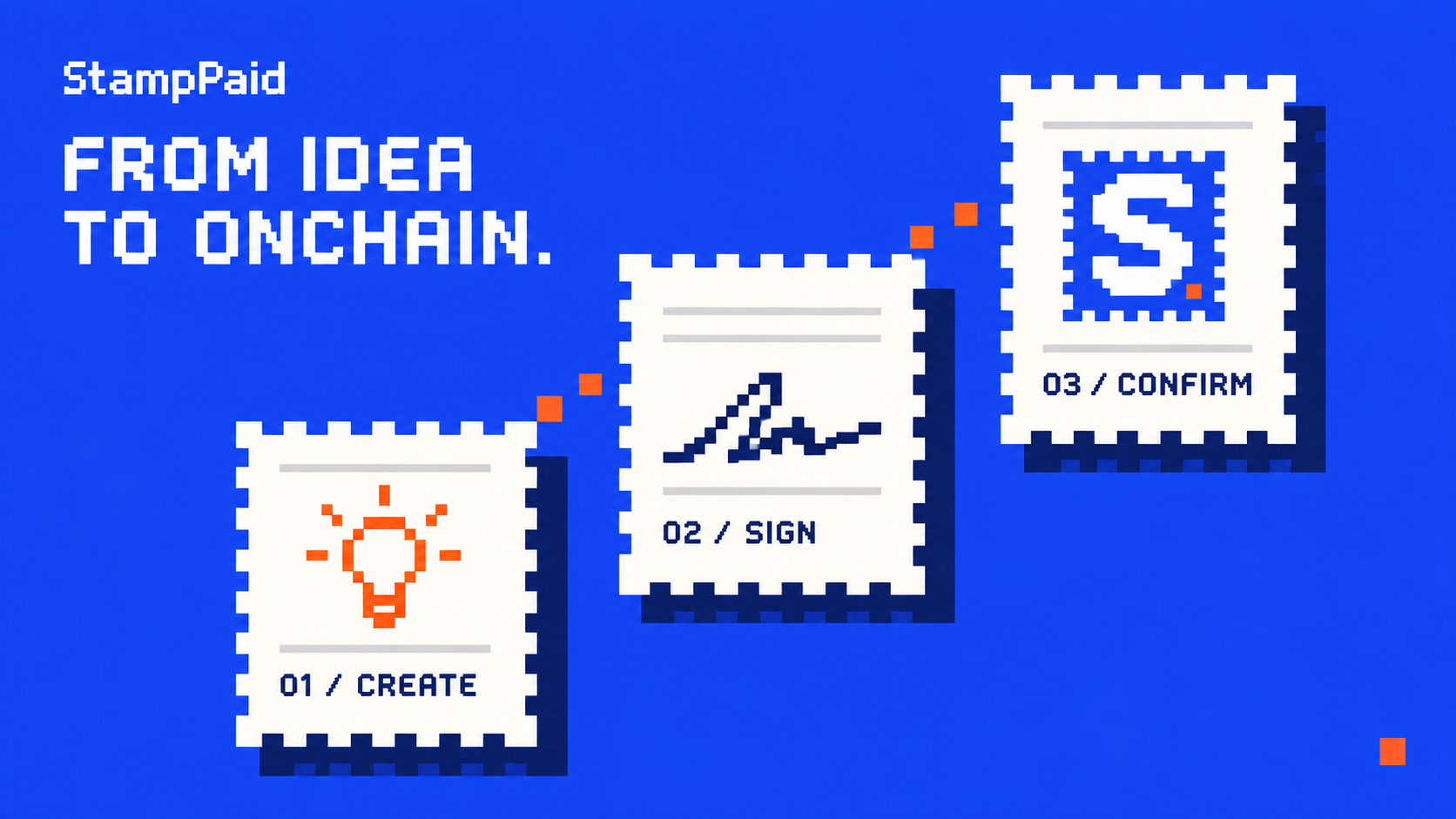 Create, sign and confirm: three blue StampPaid launch tickets